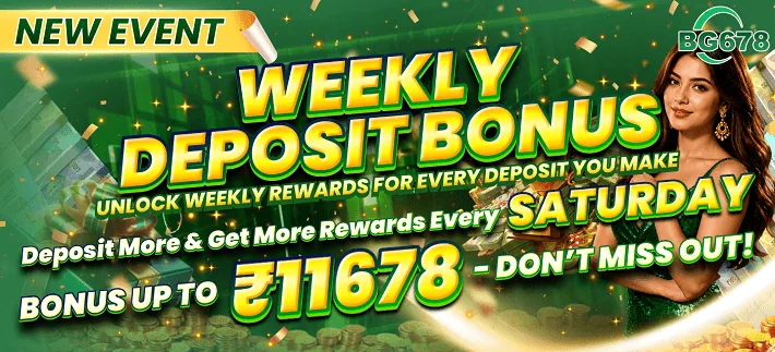 BG678 Game Deposit Bonus weekly Saturday reward promotional banner